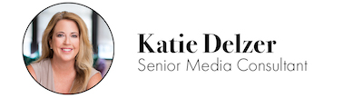 Katie Delzer, plus text of her name and "Senior Media Consultant"