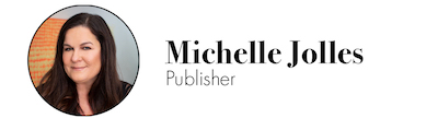 Michelle Jolles, plus her name and text that reads "Publisher"